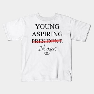 Young Aspiring Blogger Kids T-Shirt